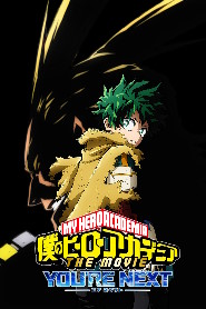 My Hero Academia: You’re Next