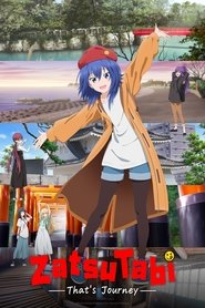 ZatsuTabi -That's Journey- 📺